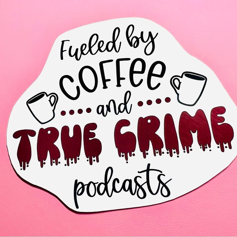 Coffee and True Crime Car Decal